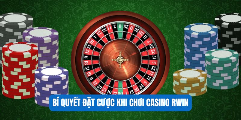 Bí quyết đặt cược khi chơi casino RWIN