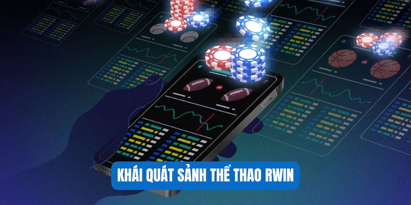 Khái quát sảnh thể thao RWIN